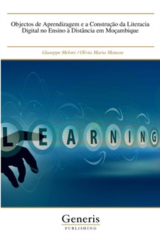 Objectos de Aprendizagem e a Construcao da Literacia Digital no Ensino a Distancia em Mocambique