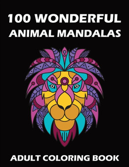 100 Wonderful Animal Mandalas - Adult Coloring Book : Mandala coloring book for the whole family by MS Design Art Book - Paperback