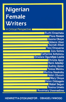 Nigerian Female Writers : A Critical Perspective