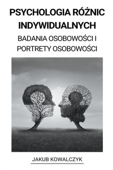 Psychologia Rożnic Indywidualnych (Badania Osobowości i Portrety Osobowości)