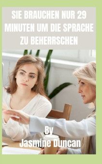 Sie Brauchen Nur 29 Minuten, Um Die Sprache Zu Beherrschen