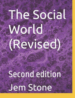 The Social World (Revised) : Second edition