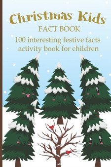 Christmas Kids FACT BOOK 100 interesting festive facts activity book for children : Kids Christmas Book, Christmas Activity Book, Kids Xmas Book, Christmas Jokes Book, Facts to Light Up the Holidays by Gertil Hukim - Paperback