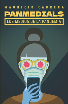Panmedials : Los medios de la pandemia