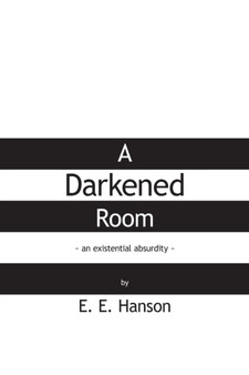 A Darkened Room by E E Hanson - Paperback