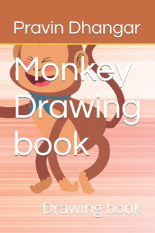 Monkey Drawing book : Drawing book by Pravin Dhangar - Paperback