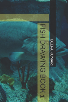 Fish Drawing Book 1 by Deepa Kumari - Paperback