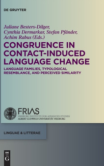 Congruence in Contact-Induced Language Change : Language Families, Typological Resemblance, and Perceived Similarity
