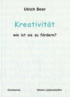 Kreativitat - wie ist sie zu foerdern? : 8