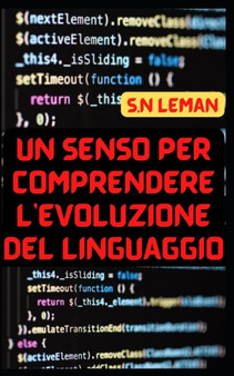 Un Senso Per Comprendere l'Evoluzione del Linguaggio