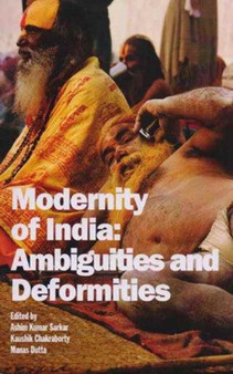 MODERNITY OF INDIA AMBIGUITIES & DEFORMI