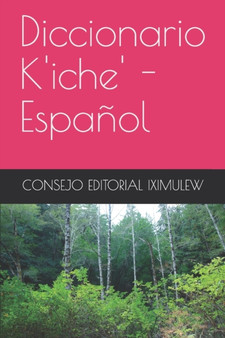 Diccionario K'iche - Espanol