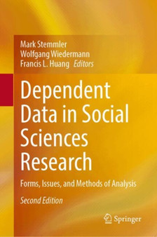 Dependent Data in Social Sciences Research : Forms, Issues, and Methods of Analysis