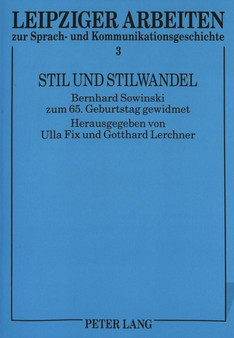 Stil und Stilwandel : Bernhard Sowinski zum 65. Geburtstag gewidmet