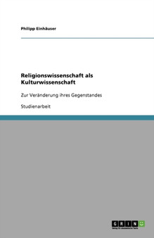 Religionswissenschaft als Kulturwissenschaft