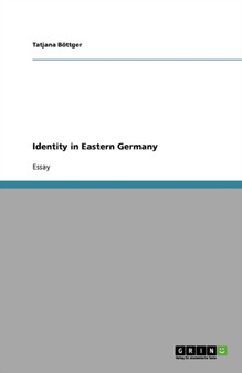 Identity in Eastern Germany