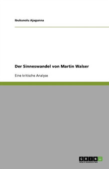 Der Sinneswandel von Martin Walser