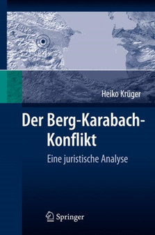 Der Berg-Karabach-Konflikt : Eine juristische Analyse