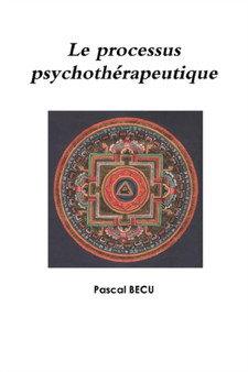 Le Processus Psychotherapeutique