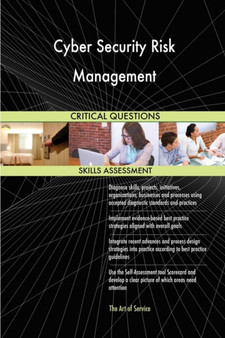 Cyber Security Risk Management Critical Questions Skills Assessment by The Art Of Service - Paperback