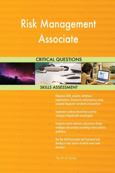 Risk Management Associate Critical Questions Skills Assessment by The Art Of Service - Paperback
