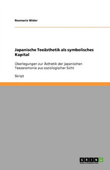 Japanische Teeasthetik als symbolisches Kapital