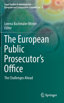 The European Public Prosecutor's Office : The Challenges Ahead : 1