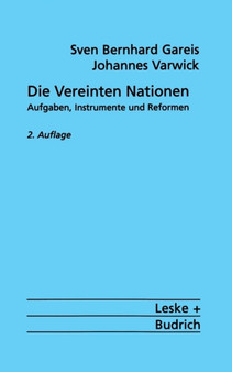 Die Vereinten Nationen : Aufgaben, Instrumente Und Reformen : 2243
