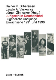Jungsein in Deutschland : Jugendliche und junge Erwachsene 1991 und 1996