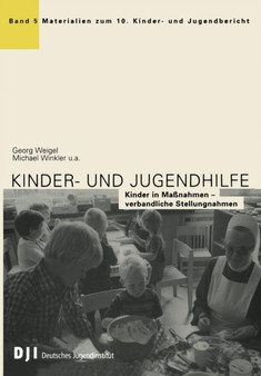Kinder- Und Jugendhilfe : Kinder in Massnahmen Verbandliche Stellungnahmen : 5