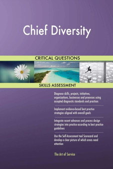 Chief Diversity Critical Questions Skills Assessment by The Art Of Service - Paperback