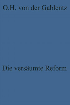 Die versaumte Reform : Zur Kritik der westdeutschen Politik