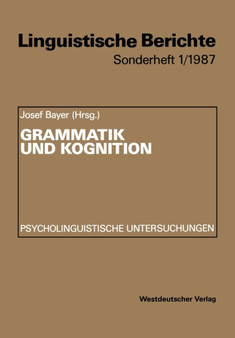Grammatik und Kognition : Psycholinguistische Untersuchungen : 1