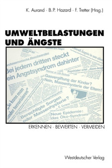 Umweltbelastungen und AEngste : Erkennen * Bewerten * Vermeiden