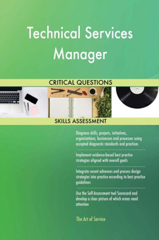Technical Services Manager Critical Questions Skills Assessment by The Art Of Service - Paperback