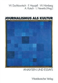 Journalismus als Kultur : Analysen und Essays