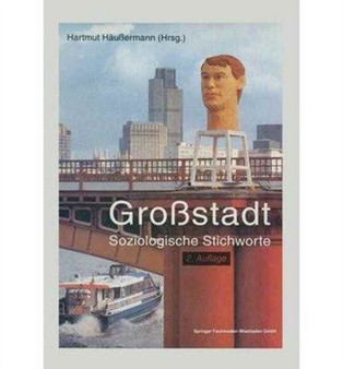 Grostadt : Soziologische Stichworte