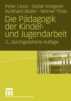 Die Padagogik der Kinder- und Jugendarbeit