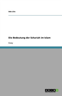 Die Bedeutung der Schariah im Islam