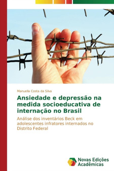 Ansiedade E Depressao Na Medida Socioeducativa de Internacao No Brasil