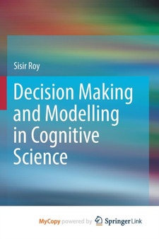 Decision Making and Modelling in Cognitive Science