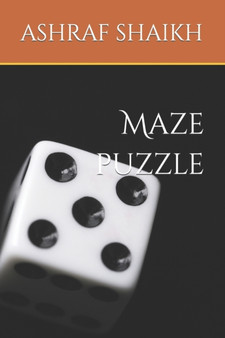 Maze puzzle by Ashraf Shaikh - Paperback
