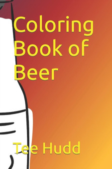 Coloring Book of Beer by Tee Hudd - Paperback