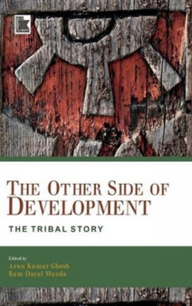 The Other Side of Development : The Tribal Story