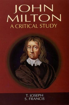 John Milton : A Critical Study