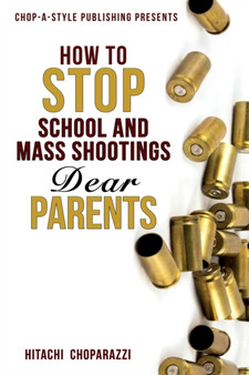How to Stop School Shootings by Hitachi Choparazzi - Paperback