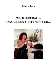 Widderfrau - Das Leben Geht Weiter