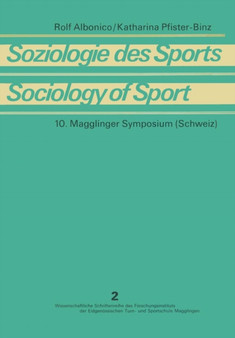 Soziologie des Sports / Sociology of Sport : Theoretische und methodische Grundlagen / Theoretical Foundations and Research Methods