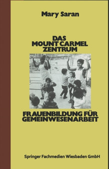 Das Mount Carmel Zentrum : Frauenbildung fur Gemeinwesenarbeit