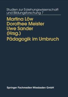 Padagogik im Umbruch : Kontinuitat und Wandel in den neuen Bundeslandern : 7 Padagogik im Umbruch : Kontinuitat und Wandel in den neuen Bundeslandern : 7